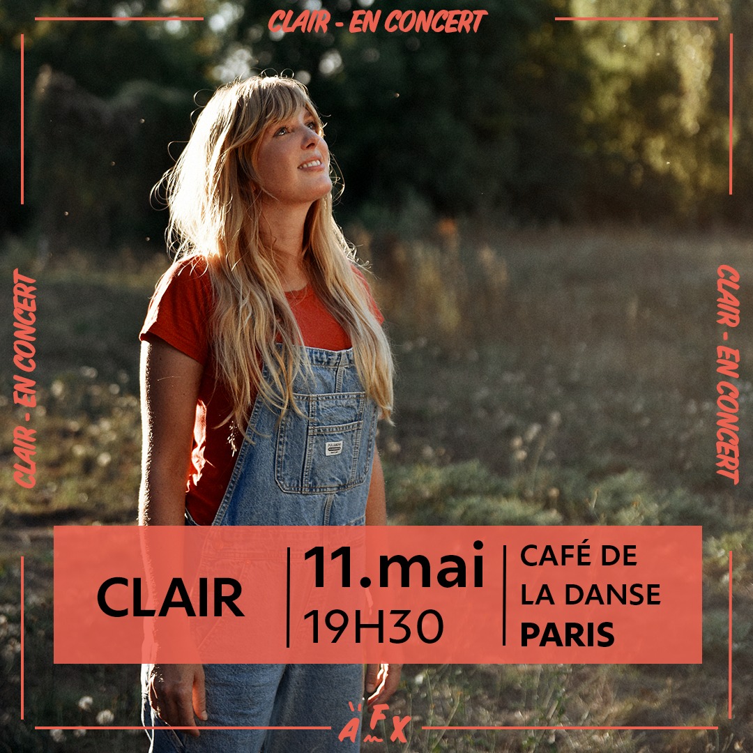 Clair | 11/05/2023 | Café de la Danse – Paris